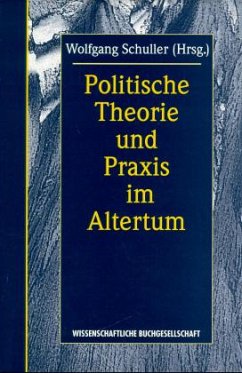 Cover Politische Theorie und Praxis im Altertum