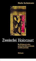 Zweierlei Holocaust - Zuckermann, Moshe