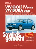 So wird's gemacht. VW Golf IV Diesel 68-150 PS ab 9/97 bis 9/03, Bora Diesel 68-115 PS ab 9/98 So wird's gemacht. VW Golf IV Diesel 68-150 PS ab 9/97 bis 9/03, Bora Diesel 68-115 PS ab 9/98