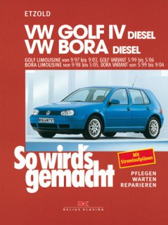 VW Golf IV Diesel 9/97-9/03, Bora Diesel 9/98-5/05 / So wird's gemacht 112 - Etzold, Rüdiger