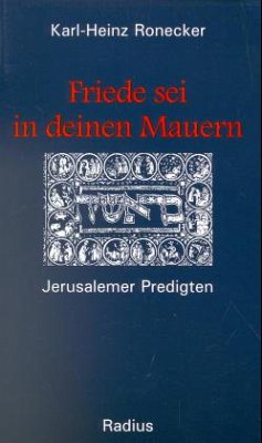 Friede sei in deinen Mauern - Ronecker, Karl-Heinz