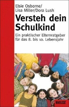 Versteh dein Schulkind - Osborne, Elsie; Miller, Lisa; Lush, Dora