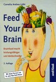 Feed Your Brain Feed Your Brain