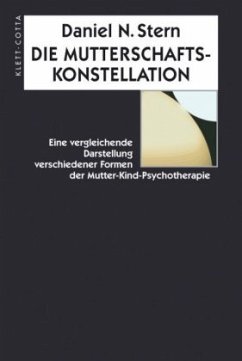Die Mutterschaftskonstellation - Stern, Daniel N.