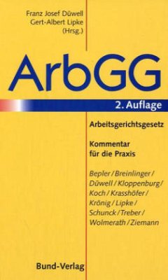 ArbGG, Arbeitsgerichtsgesetz, Kommentar - Düwell, Franz Josef / Lipke, Gert-Albert (Hgg.)