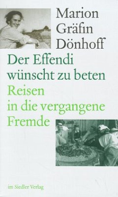 Der Effendi wünscht zu beten - Dönhoff, Marion Gräfin