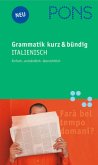 PONS Grammatik kurz &, bündig - Italienisch. von PONS Grammatik kurz &, bündig - Italienisch. von
