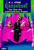 Die Wut der unheimlichen Puppe / Gänsehaut Bd.21 Die Wut der unheimlichen Puppe / Gänsehaut Bd.21
