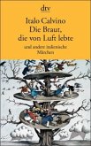Die Braut, die von Luft lebte