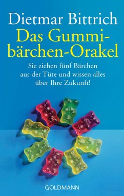 Das Gummibärchen-Orakel - Bittrich, Dietmar