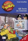KK fischt im Internet / Kommissar Kugelblitz Bd.17