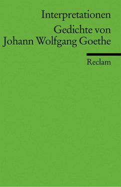 Gedichte von Johann Wolfgang von Goethe - Witte, B. (Hrsg.)
