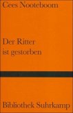 Der Ritter ist gestorben