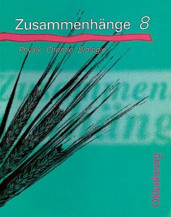 8. Jahrgangstufe / Zusammenhänge - Physik, Chemie, Biologie Bd.8 - Diverse