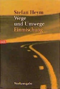 Wege und Umwege - Heym, Stefan