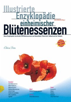Illustrierte Enzyklopädie der einheimischen Blütenessenzen - Albrodt, Dirk