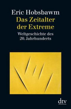 Das Zeitalter der Extreme - Hobsbawm, Eric J.
