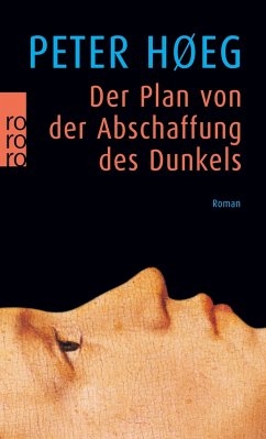 Der Plan von der Abschaffung des Dunkels - Høeg, Peter