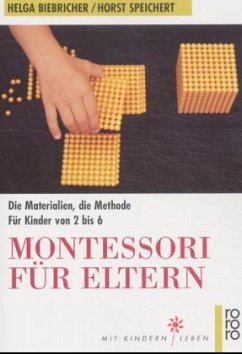 Montessori für Eltern - Biebricher, Helga;Speichert, Horst