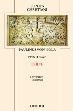 Fontes Christiani 2. Folge. Epistulae / Fontes Christiani, 2. Folge 25/1, Tl.1 - Paulinus von Nola