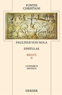 Fontes Christiani 2. Folge. Epistulae / Fontes Christiani, 2. Folge 25/2, Tl.2 - Paulinus von Nola