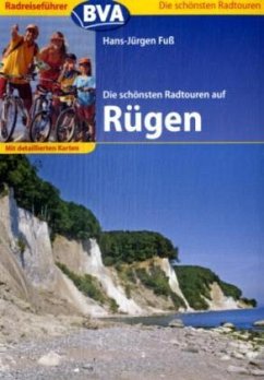 Die schönsten Radtouren auf Rügen - Fuß, Hans-Jürgen