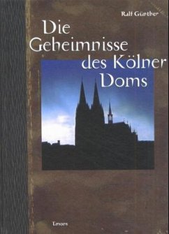 Cover Die Geheimnisse des Kölner Doms
