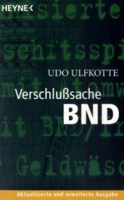 Verschlußsache BND - Ulfkotte, Udo