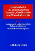 Handbuch des US-amerikanischen Handels-, Gesellschafts- und Wirtschaftsrechts