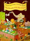Die Konferenz der Tiere, bibliophile Ausg. Die Konferenz der Tiere, bibliophile Ausg.