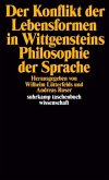 Der Konflikt der Lebensformen in Wittgensteins Philosophie der Sprache
