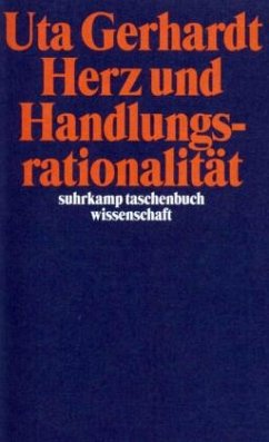 Herz und Handlungsrationalität - Gerhardt, Uta