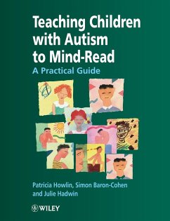Teaching Children with Autism to Mind-Read - Howlin, Patricia;Baron-Cohen, Simon;Hadwin, Julie