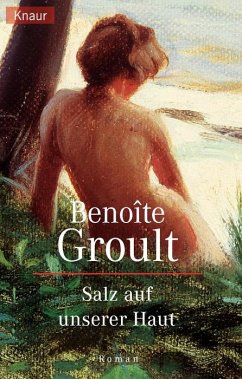 Salz auf unserer Haut - Groult, Benoîte