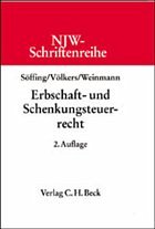Erbschaft- und Schenkungsteuerrecht - Völkers, Heinrich / Weinmann, Norbert / Söffing, Matthias