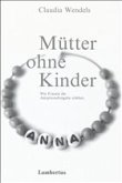 Mütter ohne Kinder