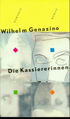 Die Kassiererinnen - Genazino, Wilhelm