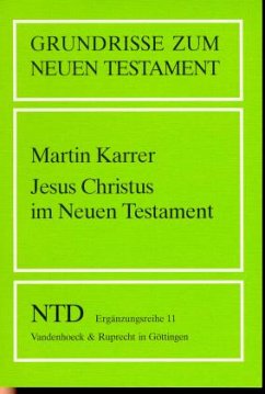 Jesus Christus im Neuen Testament - Karrer, Martin