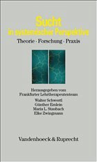 Sucht in systemischer Perspektive - Emlein, Günther / Schwertl, Walter / Staubach, Maria L. / Zwingmann, Elke (Hgg.)