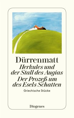 Herkules und der Stall des Augias / Der Prozess um des Esels Schatten - Dürrenmatt, Friedrich