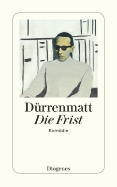 Die Frist - Dürrenmatt, Friedrich