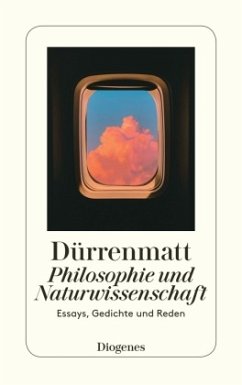 Philosophie und Naturwissenschaft - Dürrenmatt, Friedrich