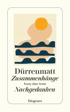 Zusammenhänge / Nachgedanken - Dürrenmatt, Friedrich