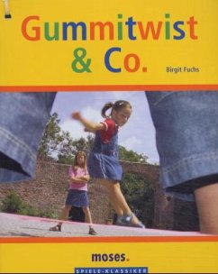 Gummitwist & Co., m. Gummiband - Fuchs, Birgit