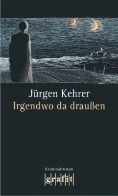 Irgendwo da draußen / Wilsberg Bd.10 - Kehrer, Jürgen