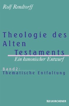 Thematische Entfaltung / Theologie des Alten Testaments 2 - Rendtorff, Rolf
