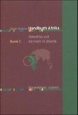 Westafrika und die Inseln im Atlantik / Handbuch Afrika Bd.2