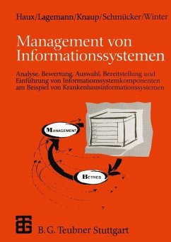 Management von Informationssystemen - Haux, Reinhold; Lagemann, Anita; Winter, Alfred; Knaup, Petra; Schmücker, Paul