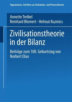 Zivilisationstheorie in der Bilanz - Treibel, Annette / Kuzmics, Helmut / Blomert, Reinhard (Hgg.)