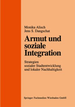 Armut und soziale Integration - Alisch, Monika;Dangschat, Jens S.